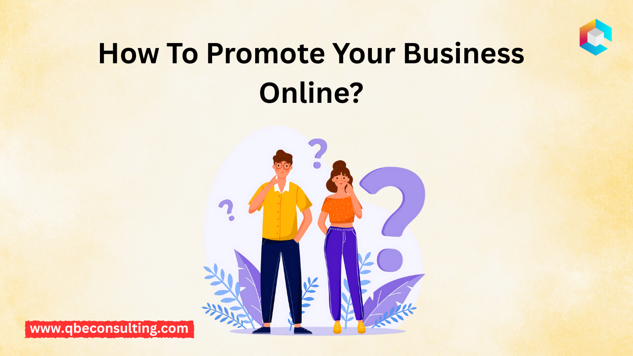 Ways To Promote Your Business Online And Reach More People