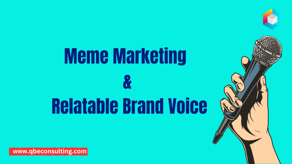 Meme Marketing & Relatable Brand Voice