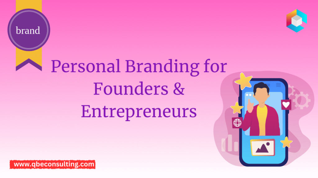 Personal Branding for Founders & Entrepreneurs